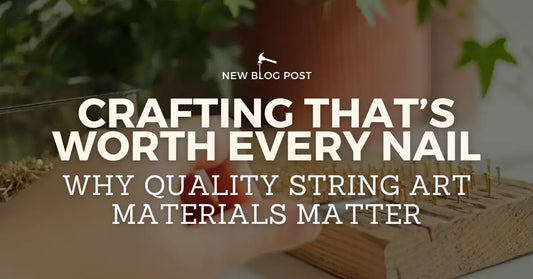 Hand hammering brass-plated nails into a wooden board for string art with text overlay “Crafting That’s Worth Every Nail – Why Quality String Art Materials Matter.” Blog banner for GoodStrings about using high-quality materials in string art projects.