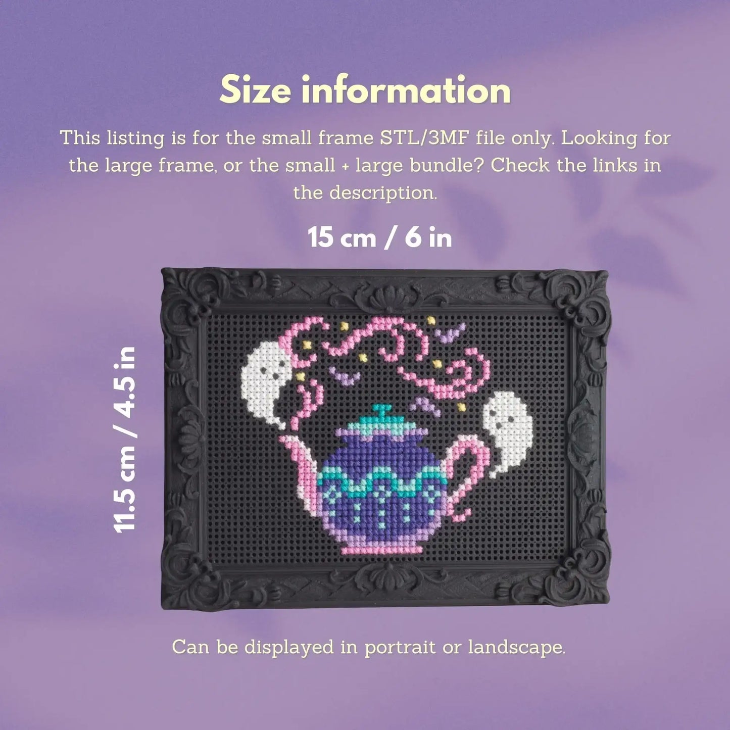 Size graphic for the small rectangle cross stitch frame STL: 15 cm / 6 in wide, 11.5 cm / 4.5 in tall, displays in portrait or landscape. This listing is the small file only.
