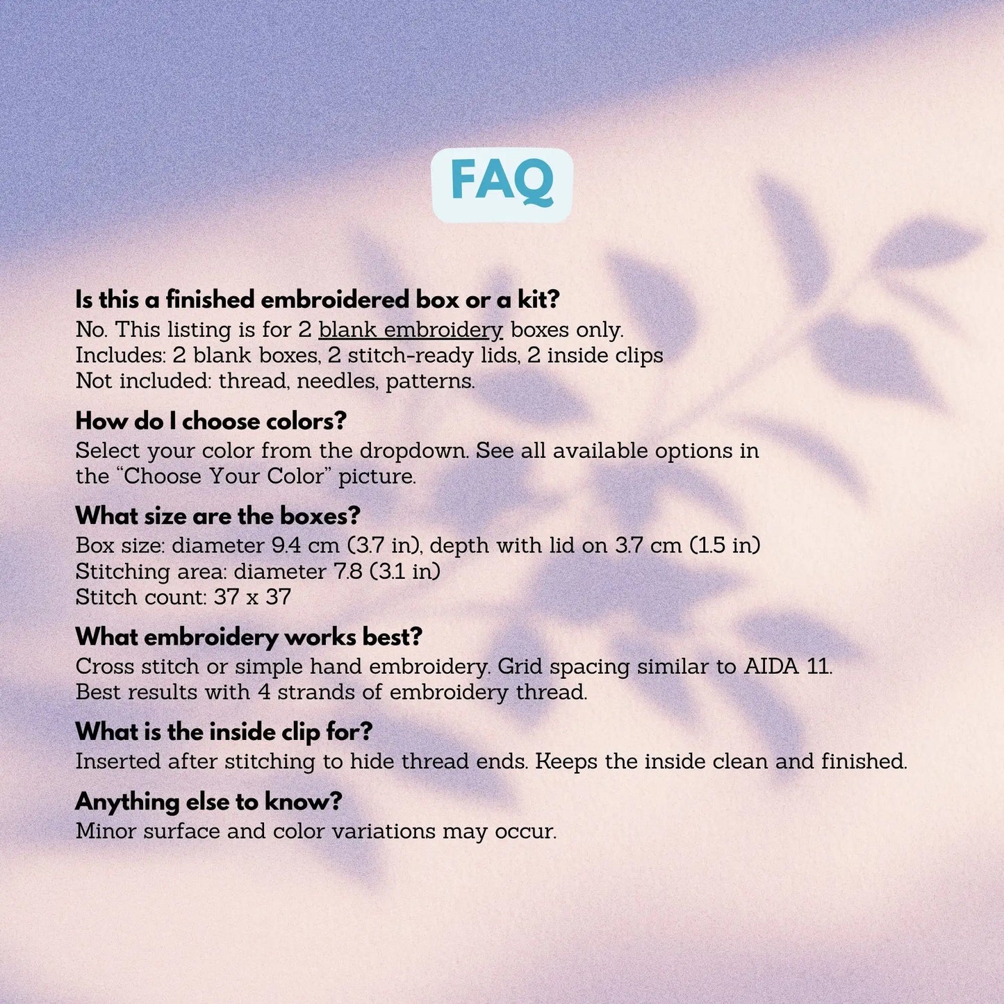 FAQ for set of 2 round cross stitch blank boxes — what's included, color choice, box dimensions of 9.4 cm diameter, AIDA 11 grid spacing, and inside clip use