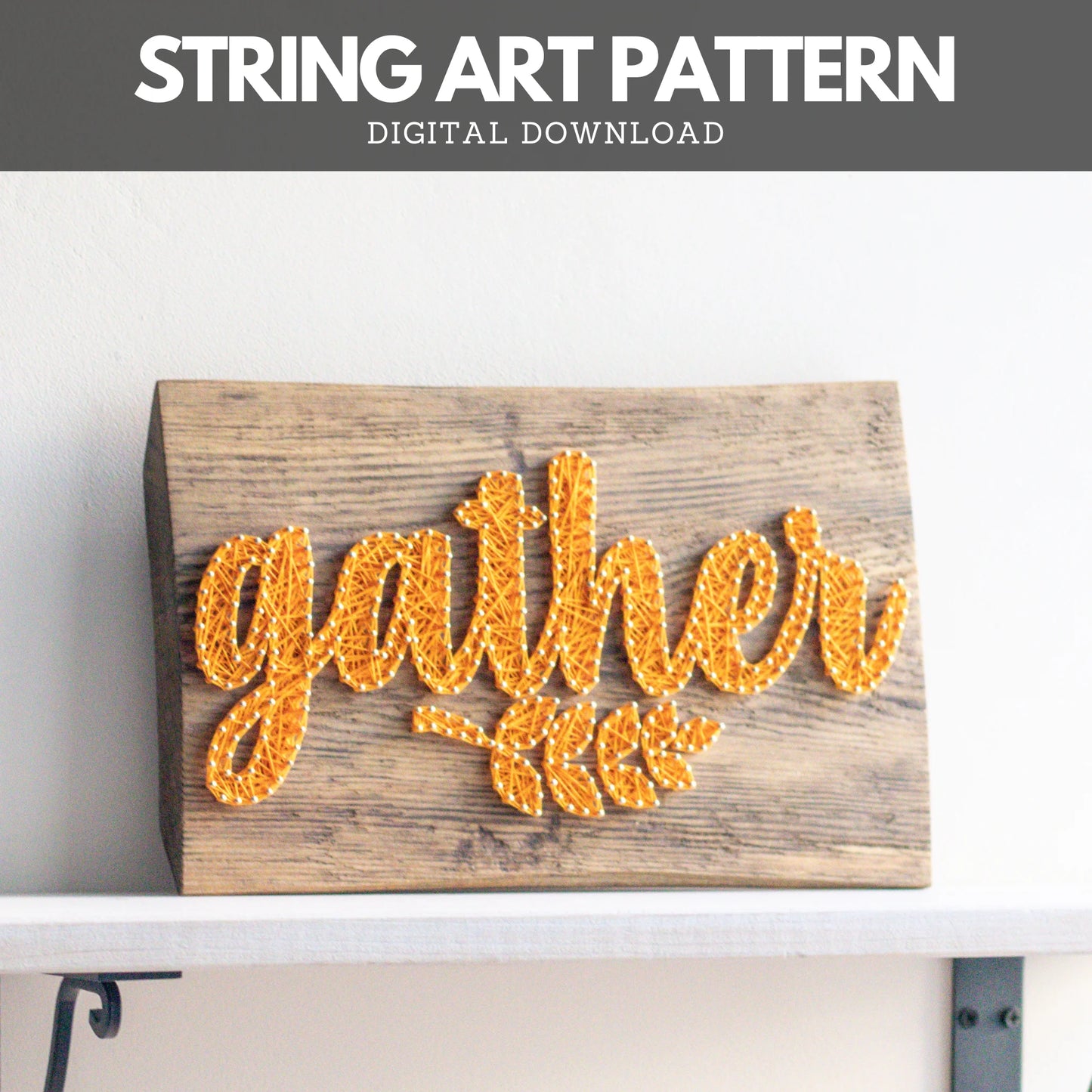 Gather fall sign string art pattern in yellow on a rustic wooden board. This digital download pattern is perfect for autumn-themed home decor and allows for DIY string art crafting.