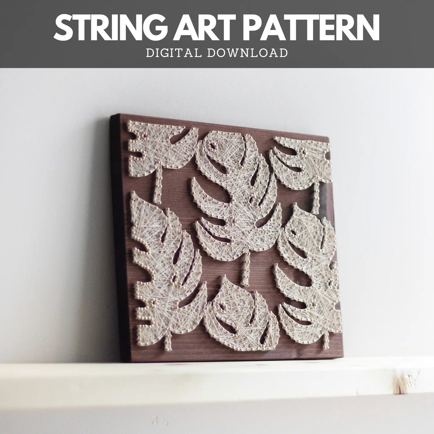 String Art Pattern - Monstera Leaves