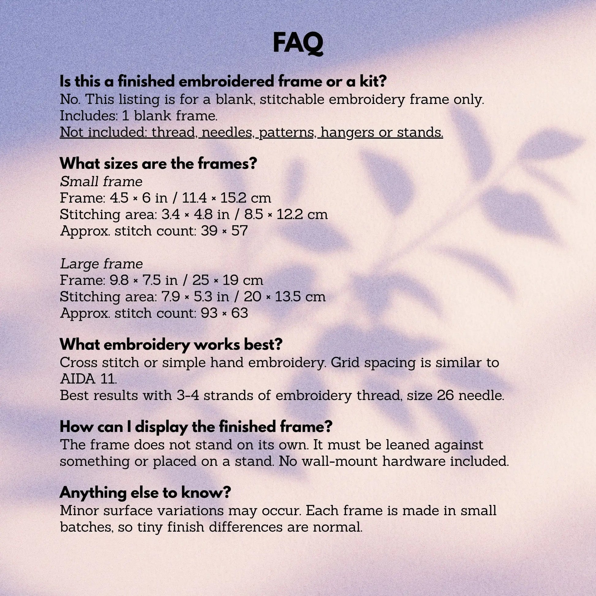 FAQ graphic for a blank stitchable embroidery frame, listing what is included, small and large frame sizes, recommended embroidery use, display options, and finish variation notes.