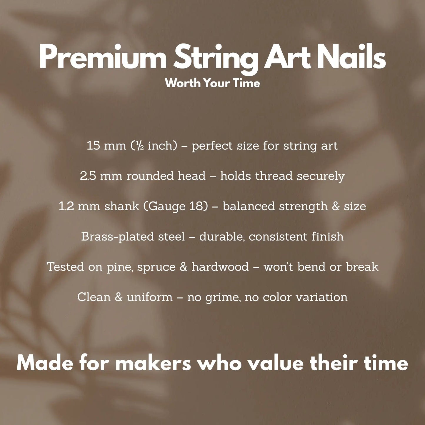 Infographic showing premium string art nails specifications — 15 mm brass-plated nails with 2.5 mm rounded head and 1.2 mm shank, made for makers who value their time.