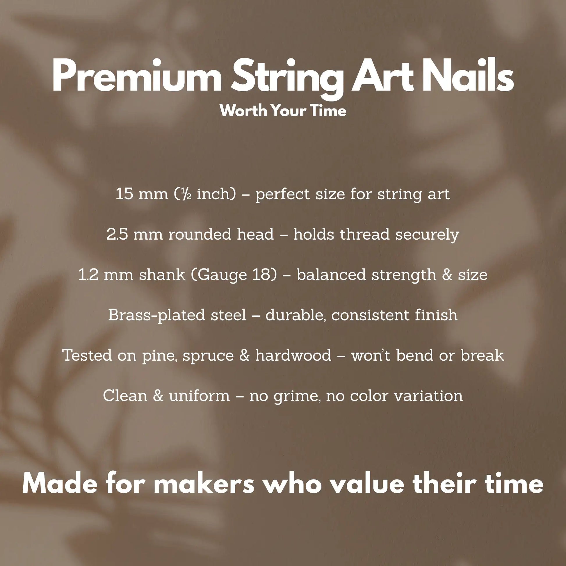 Infographic showing premium string art nails specifications — 15 mm brass-plated nails with 2.5 mm rounded head and 1.2 mm shank, made for makers who value their time.